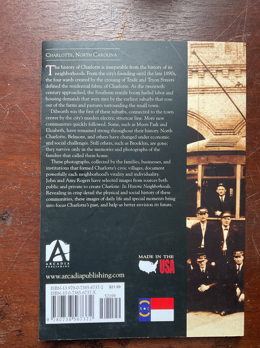 Charlotte It’s Historic Neighborhoods - by John R. Rogers & Amy T. Rogers - (Paperback)