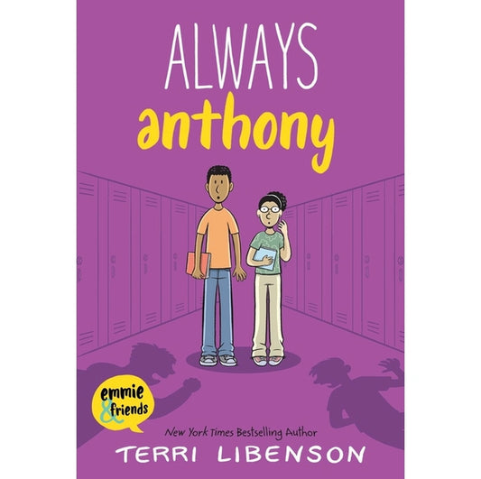Emmie & Friends: Always Anthony- by Terri Libenson (hardcover)