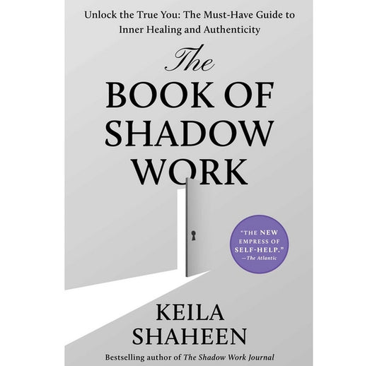 The Book of Shadow Work by Keila Shaheen (hardcover)