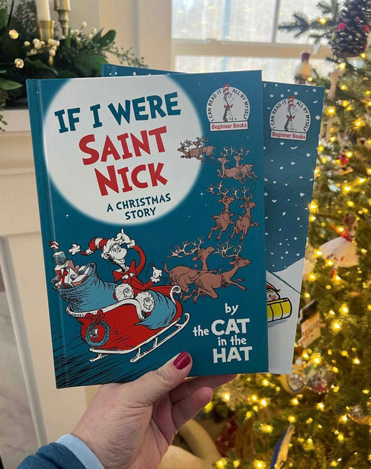 If I Were Saint Nick-by the Cat in the Hat: A Christmas Story(hardcover)