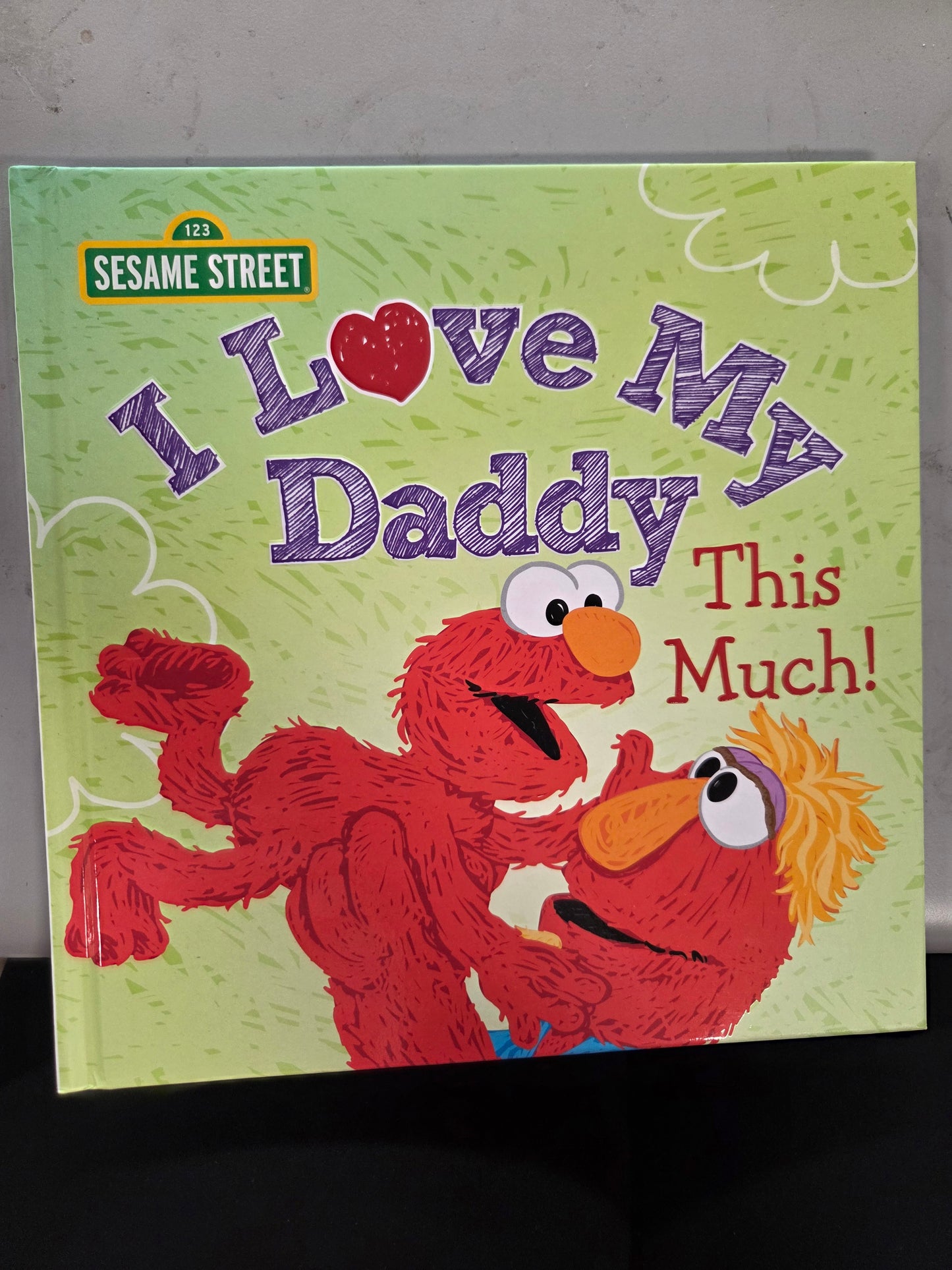 Sesame Street I love my daddy this much book