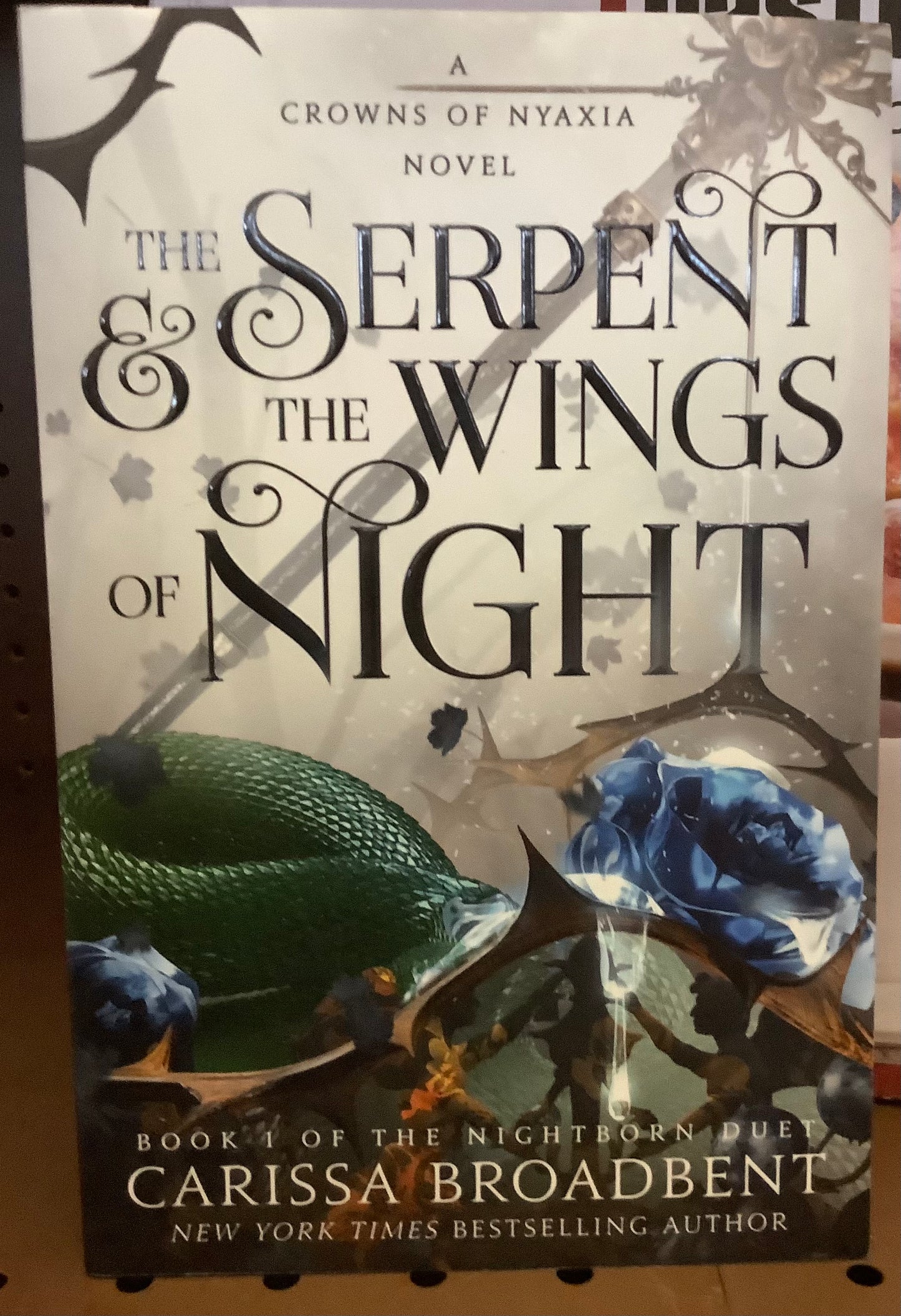 The Serpent & the Wings of Night - (The Crowns of Nyaxia) by Carissa Broadbent (Paperback)