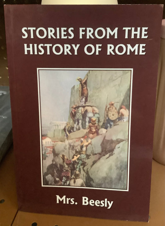 Stories from the History of Rome (Yesterday's Classics) - by Beesly (Paperback)