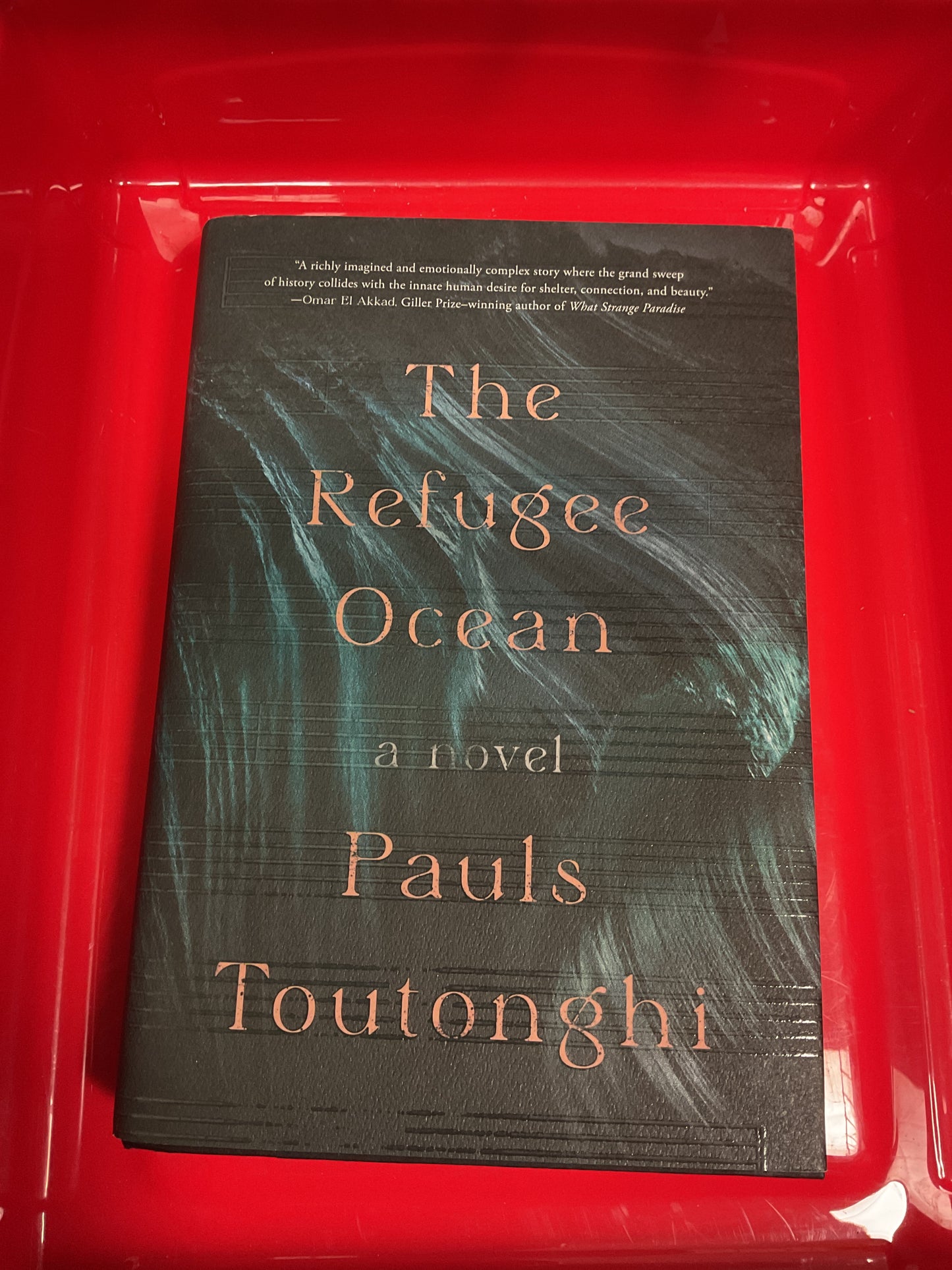 The Refugee Ocean - by Pauls Toutonghi (Hardcover)