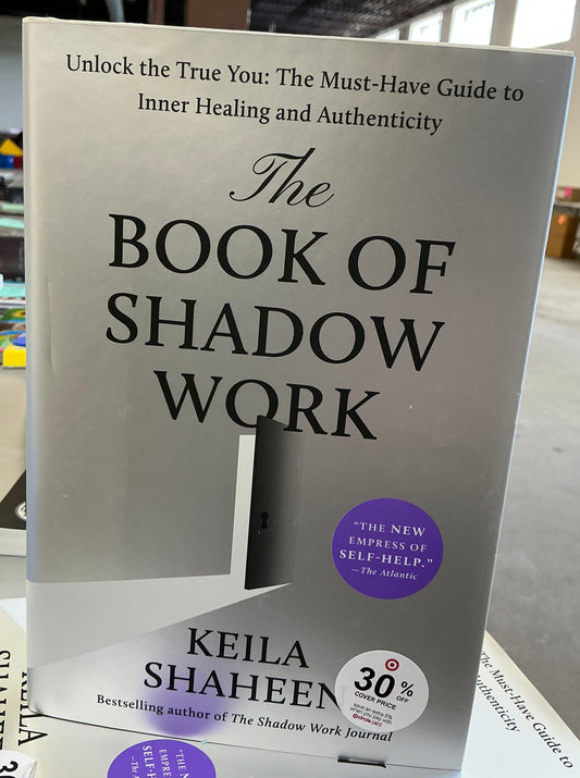 The Book of Shadow Work by Keila Shaheen (hardcover)