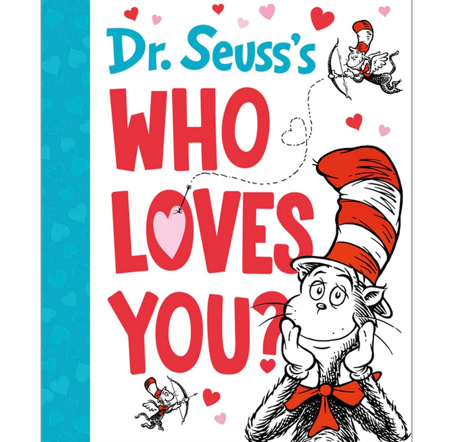 Dr. Seuss's Who Loves You?" that features the Cat in the Hat and various other beloved characters