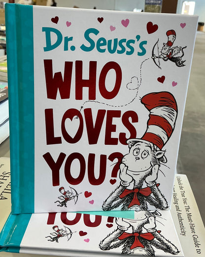 Dr. Seuss's Who Loves You?" that features the Cat in the Hat and various other beloved characters