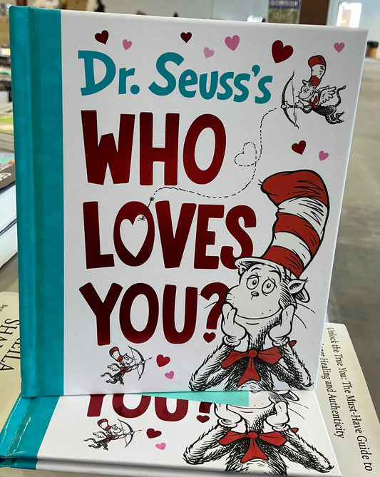 Dr. Seuss's Who Loves You?" that features the Cat in the Hat and various other beloved characters