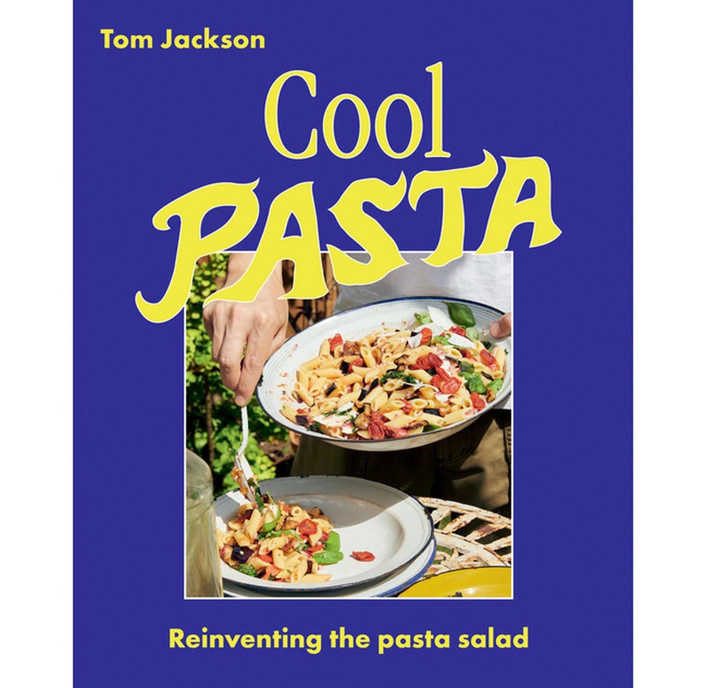 Cool Pasta by Tom Jackson (hardcover)