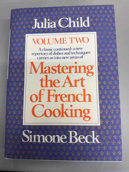 Julia Child Mastering the Art of French Cooking - Volume 2