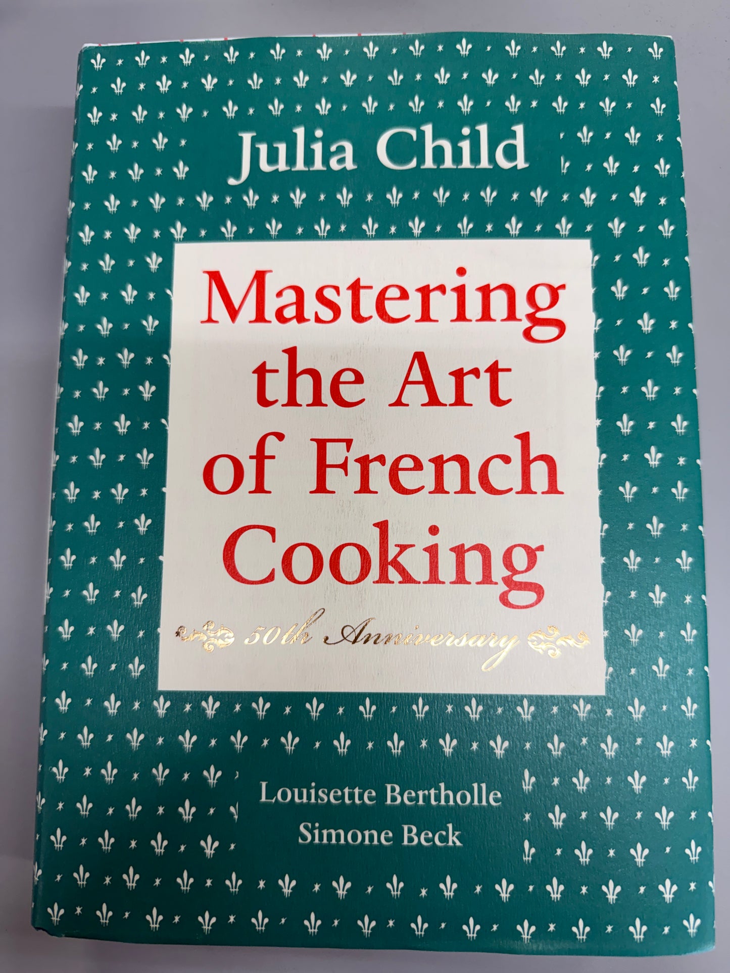 Julia Child Mastering the Art of French Cooking - Volume 2 (Copy)