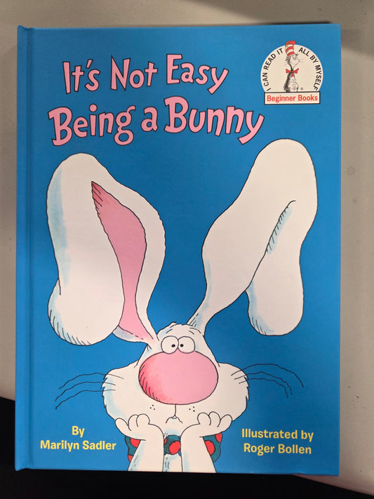 It's not easy being a bunny by Marilyn Sadler