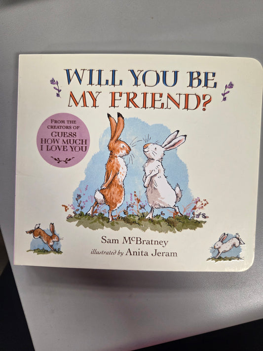 Will you be my friend? By Sam McBratney