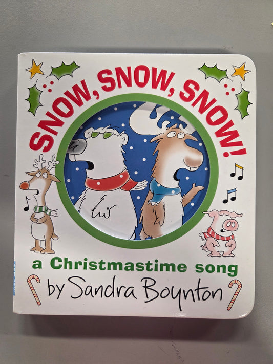 Snow, snow, snow! A Christmastime song by Sandra Boynton