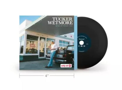 Tucker Wetmore Tiny Vinyl Edition - Wind Up Missin You/Wine Into Whiskey (vinyl 4 inch)